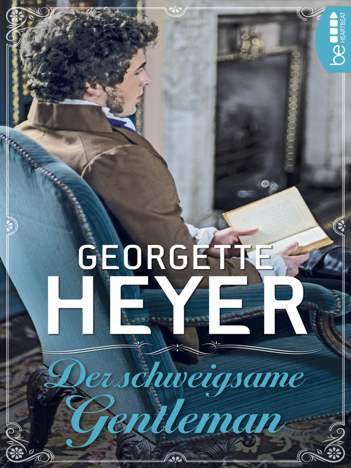Titeldetails für Der schweigsame Gentleman nach Georgette Heyer - Verfügbar